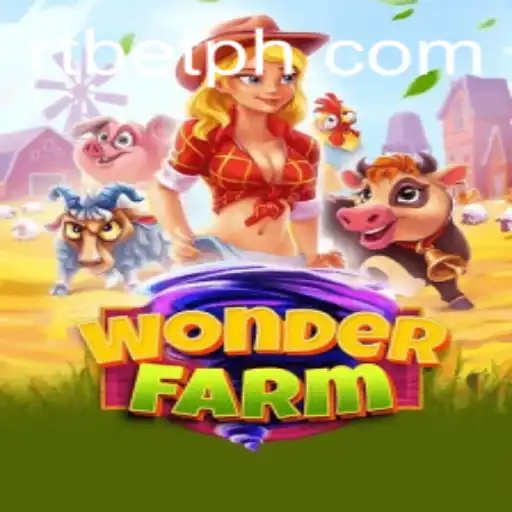 Explore the Exciting World of WonderFarm with RT BET